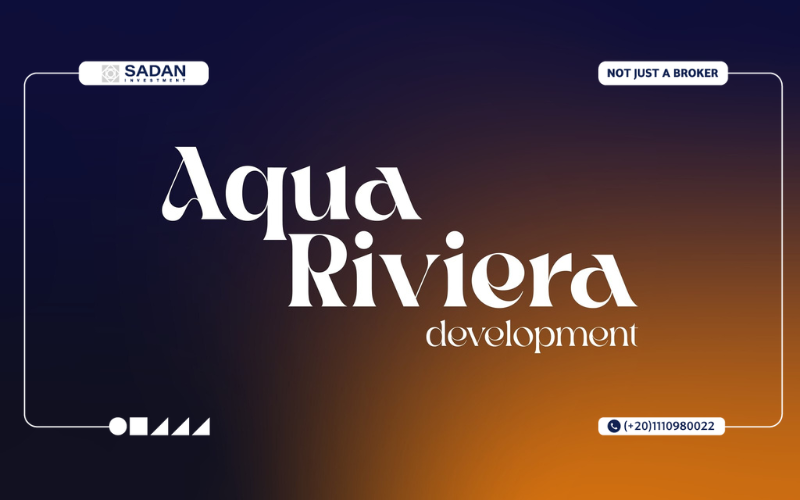 شركة أكوا ريفيرا للتطوير العقاري Aqua Riviera Developments
