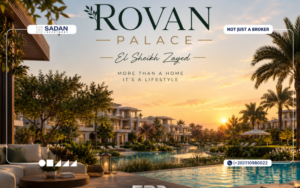 Rovan Palace El Sheikh Zayed All Details