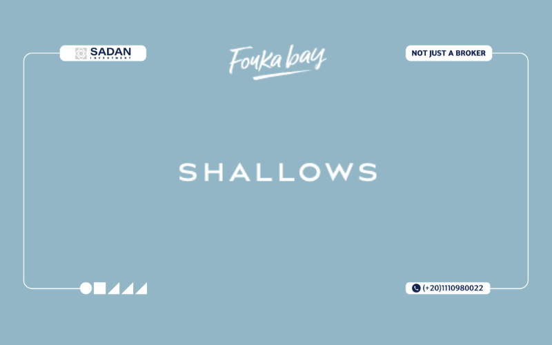 شالوز فوكا باي الساحل الشمالي Shallows Fouka Bay North Coast جداول أسعار
